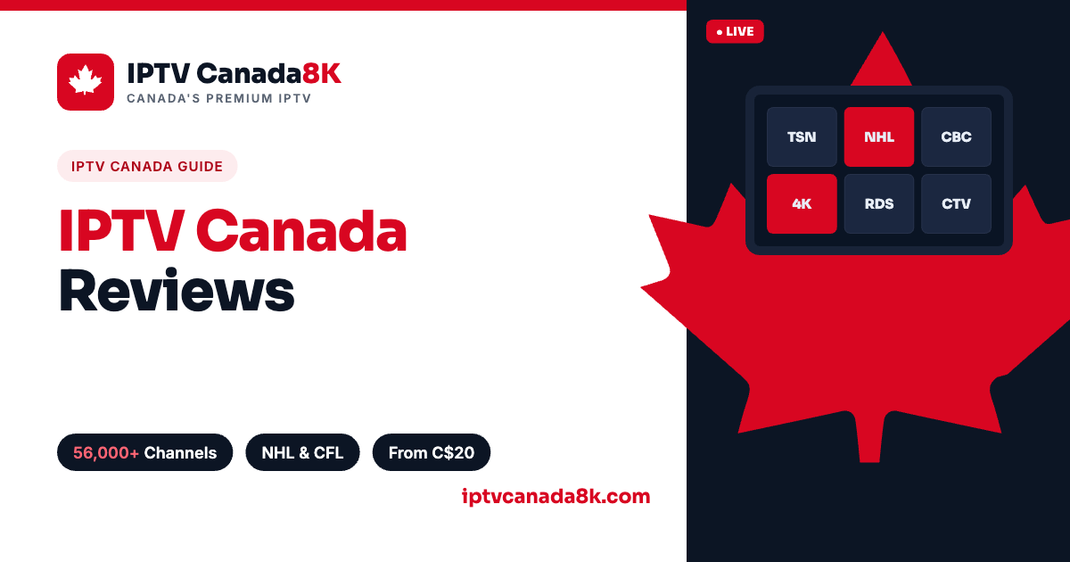 IPTV Canada Reviews: What Real Subscribers Say (2026)